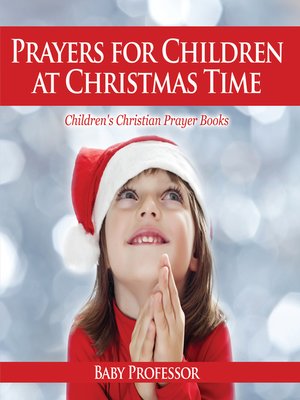 cover image of Prayers for Children at Christmas Time--Children's Christian Prayer Books